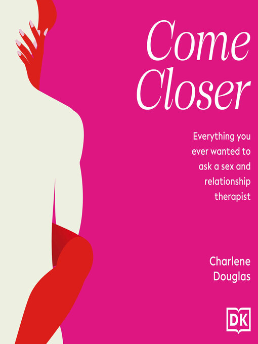 Title details for Come Closer by Charlene Douglas - Available